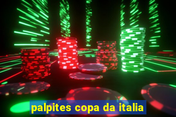 palpites copa da italia